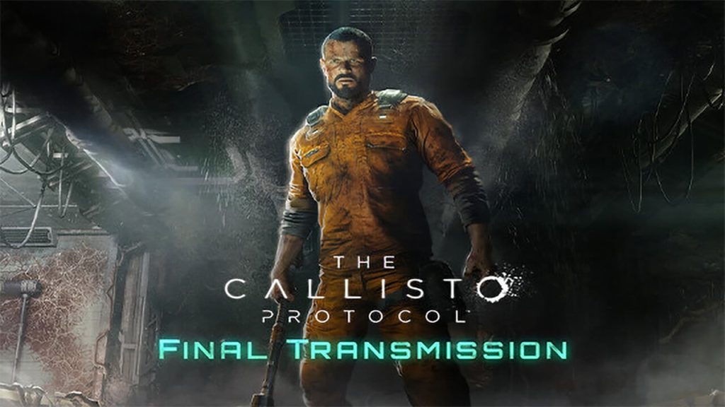 The Callisto Protocol The Final Transmission