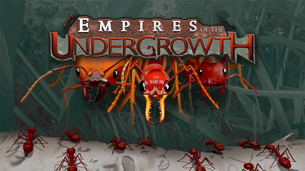 Empires of the Undergrowth PC