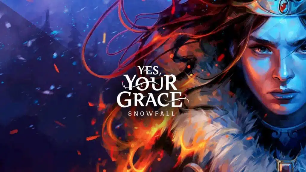 Yes Your Grace 2 Snowfall