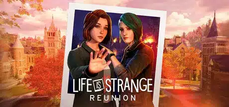 Life is Strange Reunion Descargar PC